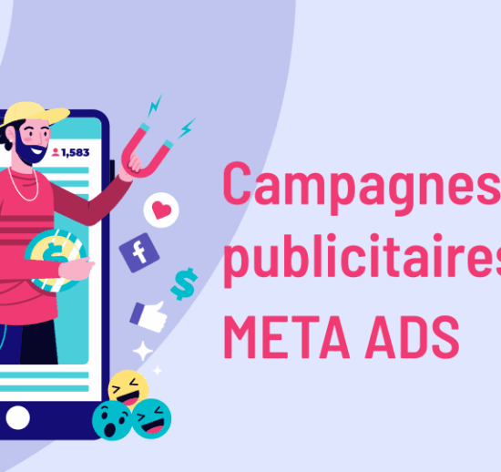 Campagnes publicitaires Meta Ads - Stratégie, lancement et suivi -